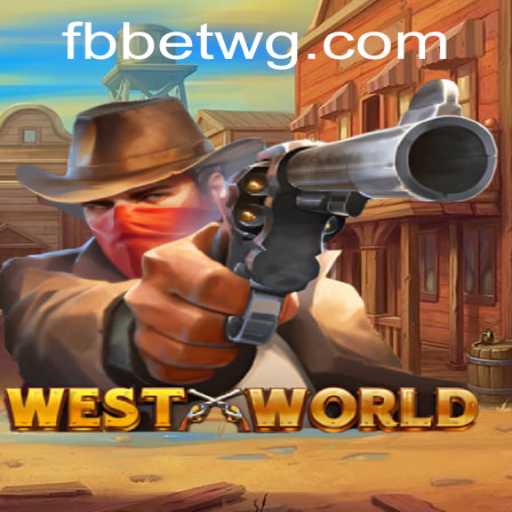 Explorando WestWorld: O Jogo do Futuro com fbbet